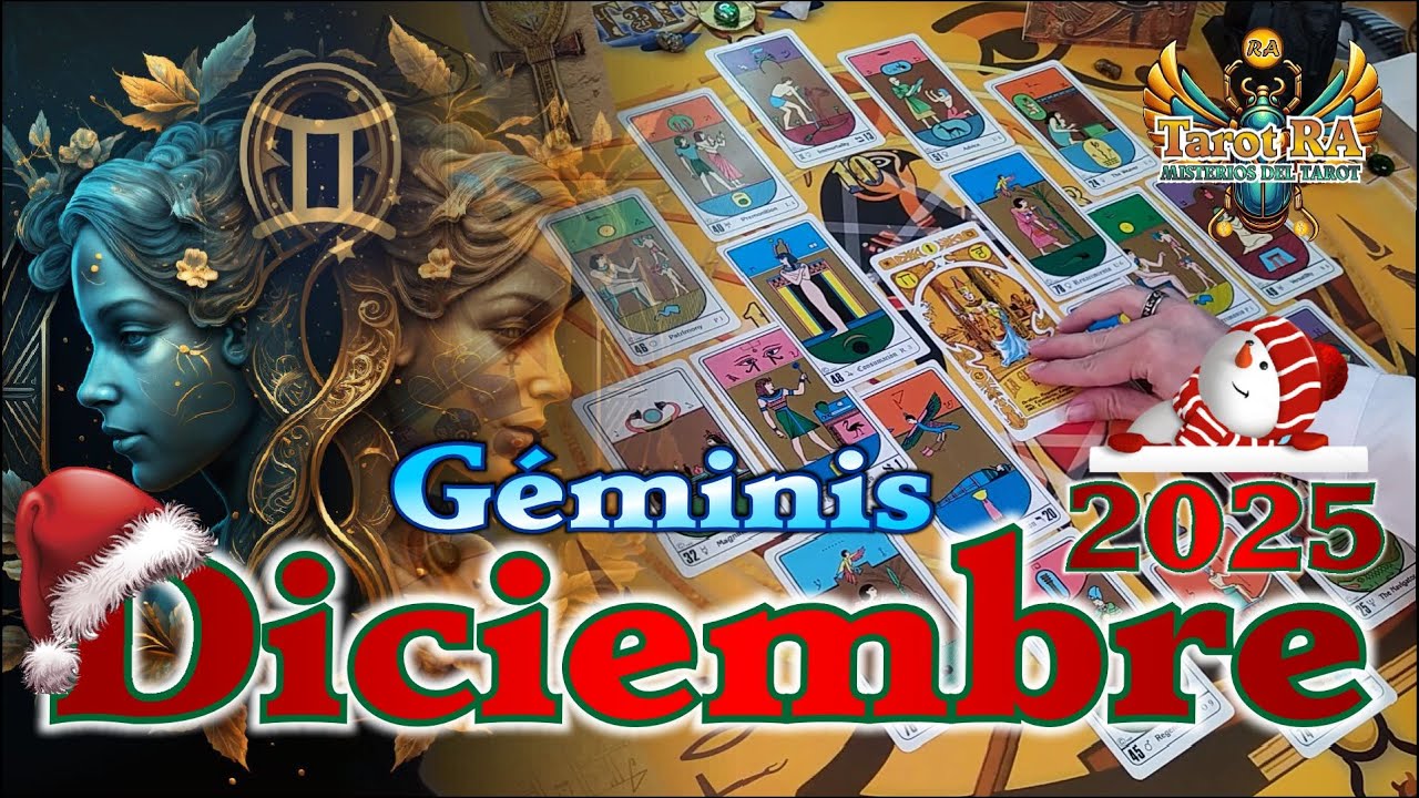 ♊G&Eacute;MINIS - DICIEMBRE 2025 &iquest;Qu&eacute; Viene para ti en este &uacute;ltimo mes del a&ntilde;o, seg&uacute;n el Tarot?♊