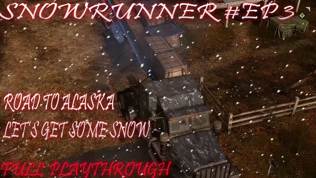 Snowrunner #EP3  (Play Through)
