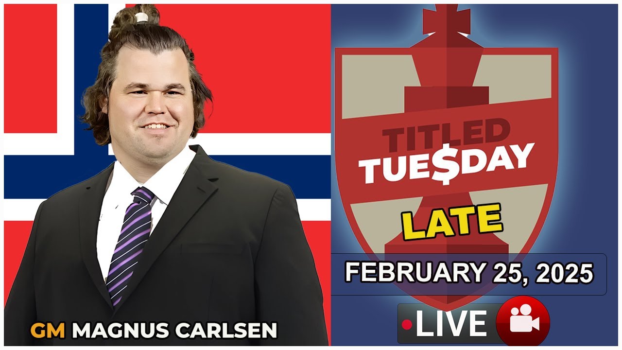 🔴 Magnus Carlsen | Titled Tuesday Late | February 25, 2025 | chesscom