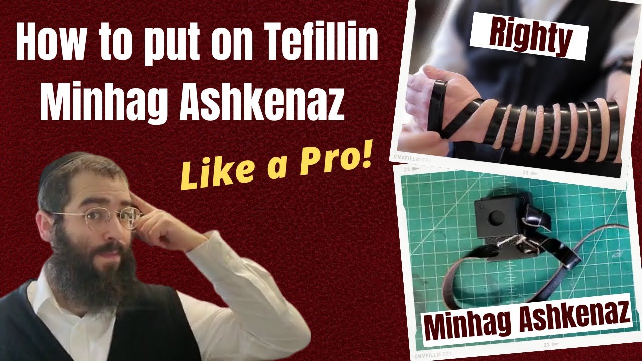 Краткая версия: Как надевать тфилин по ашкеназскому обычаю. Ашкеназский стиль. По отношению к себе.