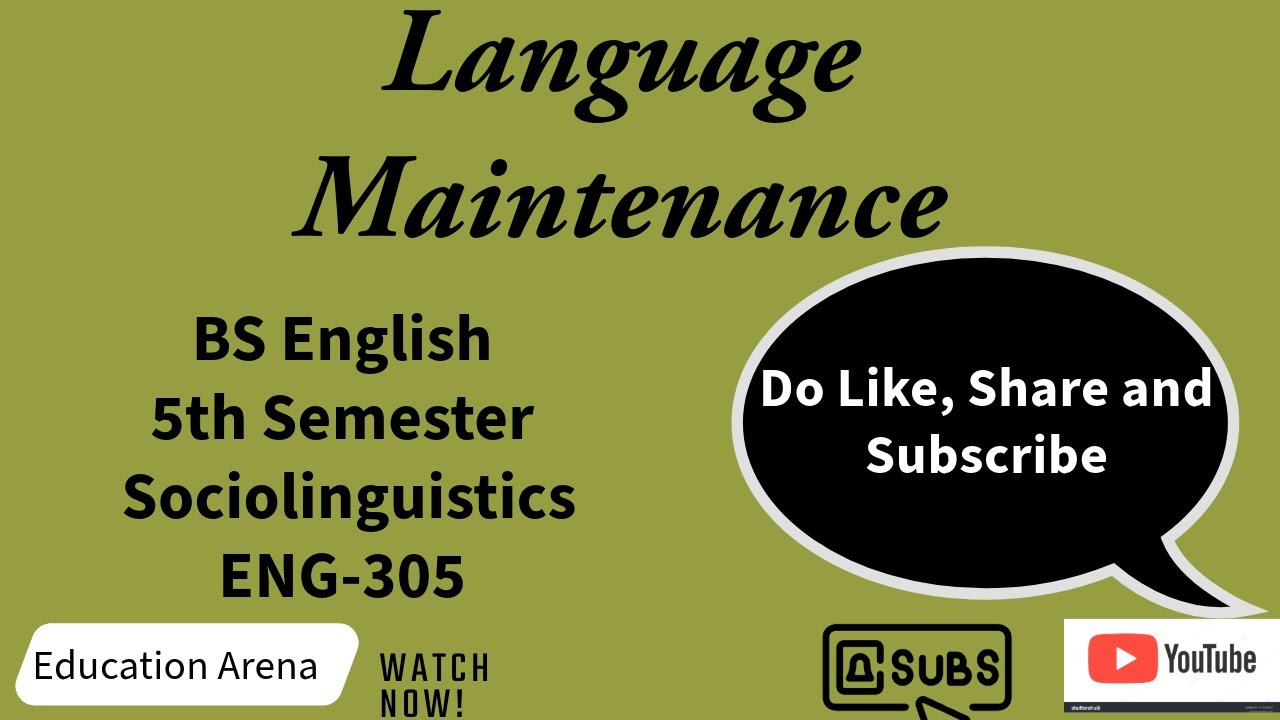 Language Maintenance  | Sociolinguistics | BS English 5th Semester  | ENG-305