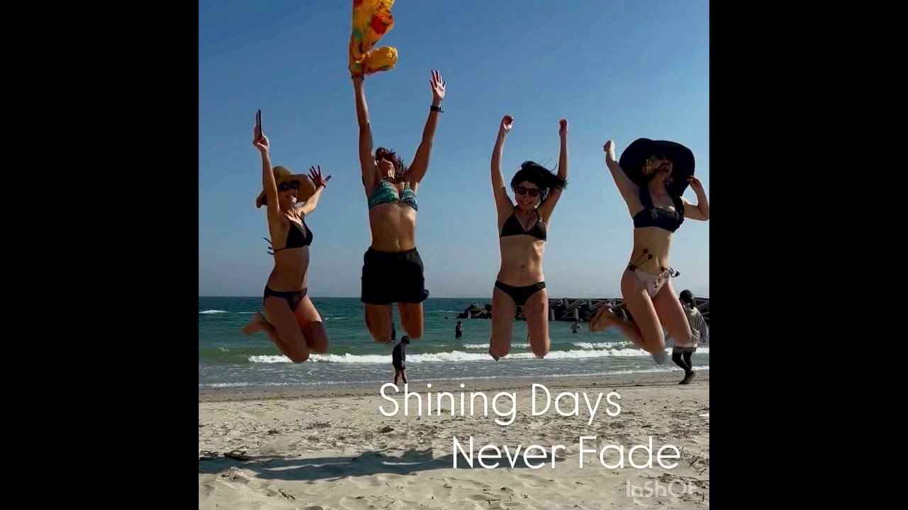 Shining Days Never Fade