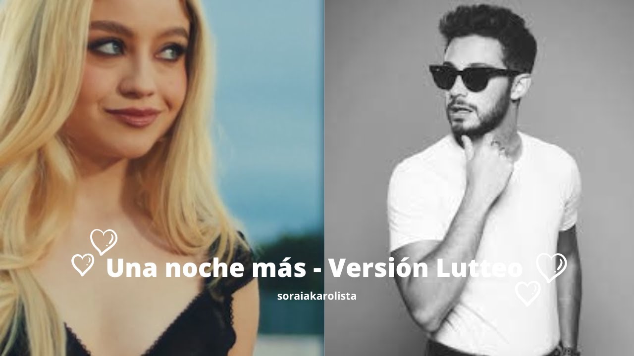 Una noche más - Karol Sevilla y Ruggero Pasquarelli - Versión Lutteo