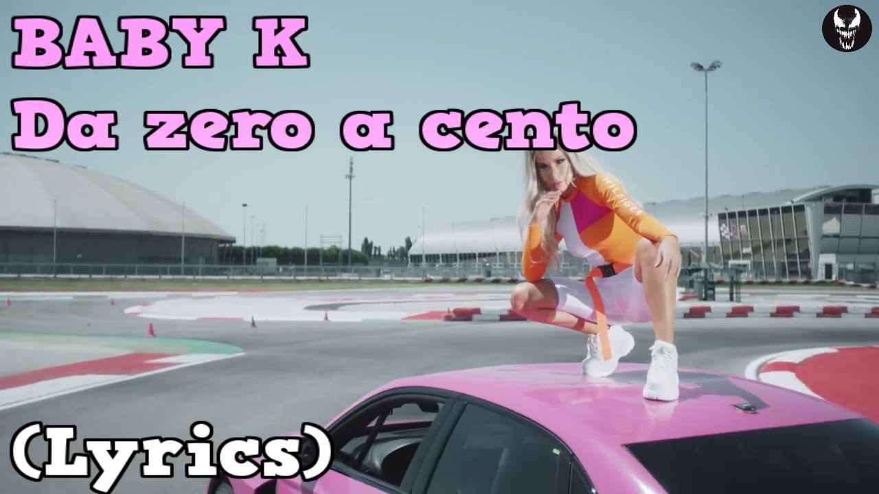 BABY K - Da zero a cento (testo/lyrics)