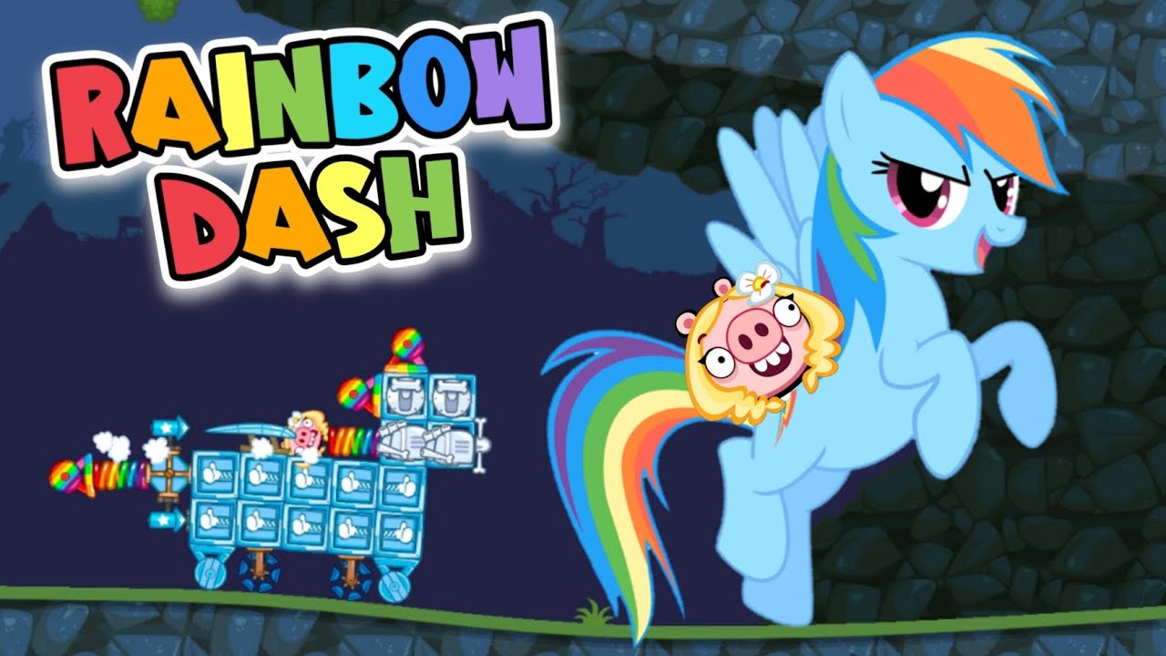 RAINBOW DASH - Bad Piggies Inventions