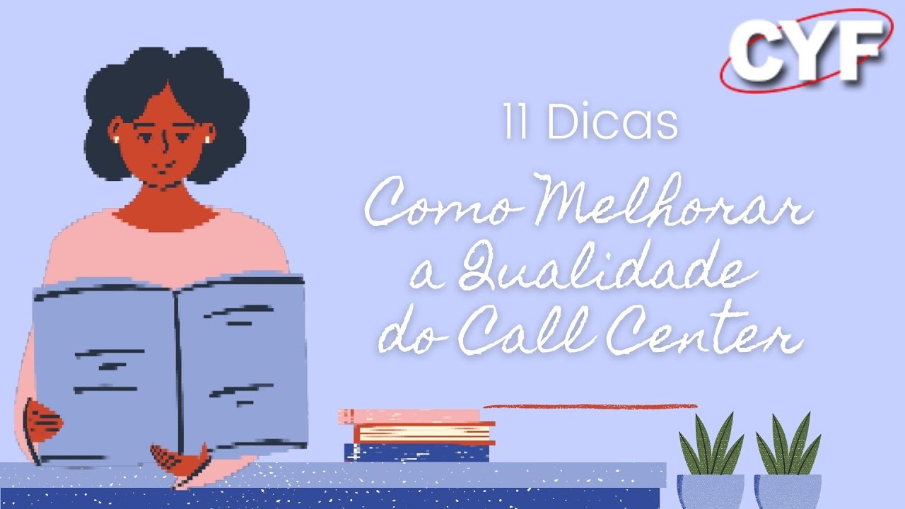 11 Dicas de Como Melhorar a Qualidade do Call Center