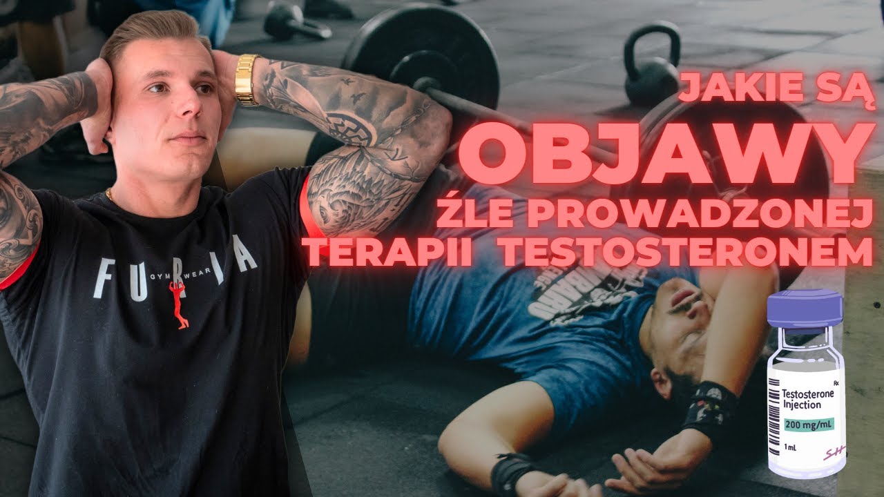 OBJAWY ŹLE PROWADZONEJ TERAPII TESTOSTERONEM! | Jakie są objawy żle prowadzonej terapii? | TRT, TEŚĆ