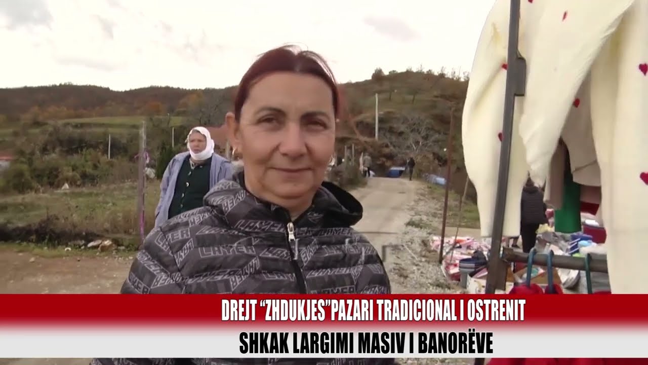 Drejt “zhdukjes”pazari tradicional i Ostrenit        - Bulqiza Tv
