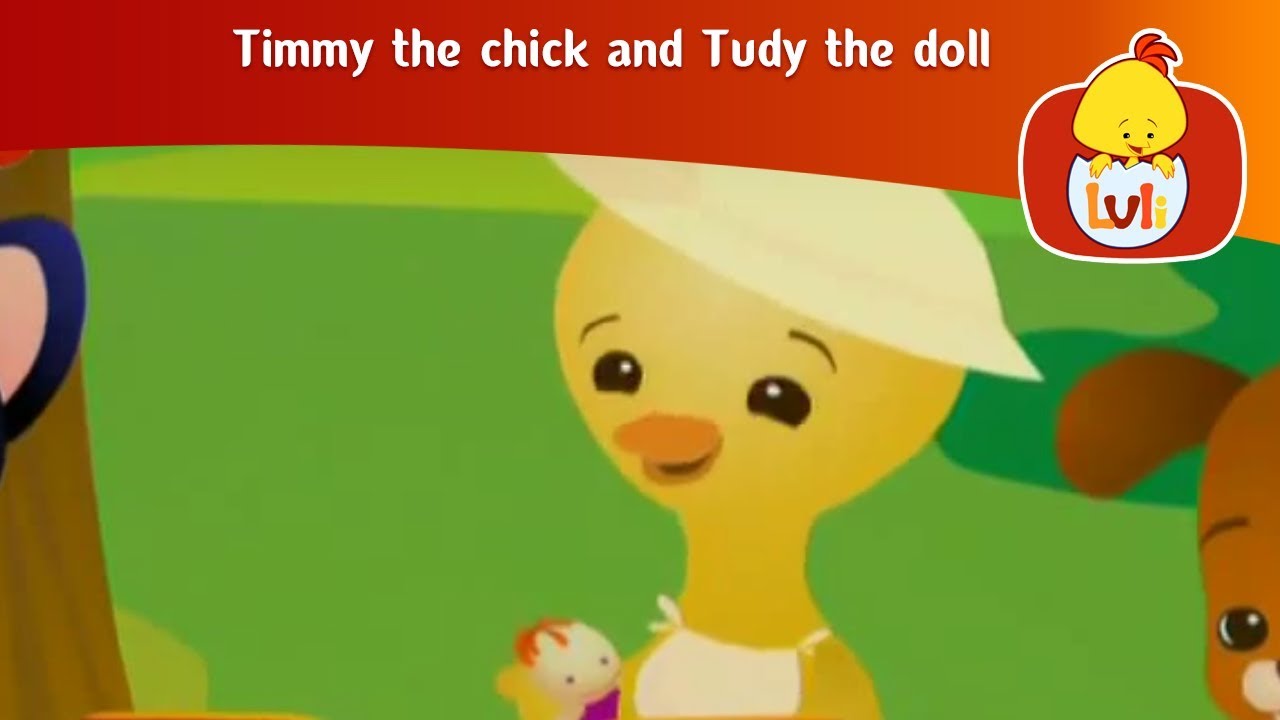 Timmy the chick and Tudy the doll | Cartoon for Children - Luli TV