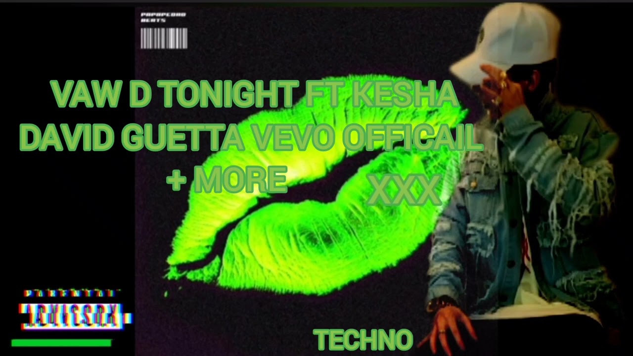 VAW D Kesha Supernatural FT Kesha DAVID GUETTA VEVO OFFICAIL 