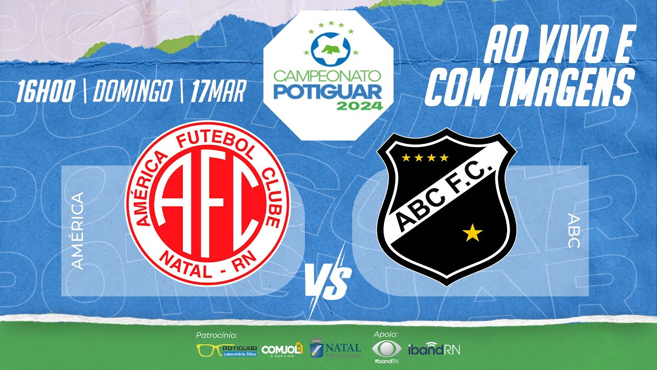 🔴 AO VIVO E COM IMAGENS: AMÉRICA X ABC | POTIGUAR - 2024