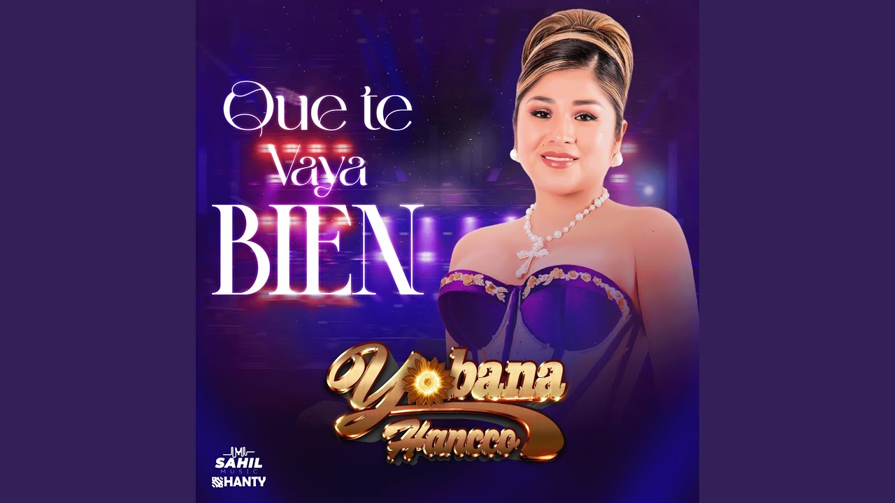 Que Te Vaya Bien