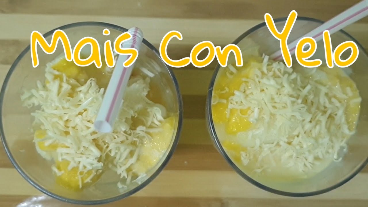 Mais Con Yelo | The Cooking Teacher