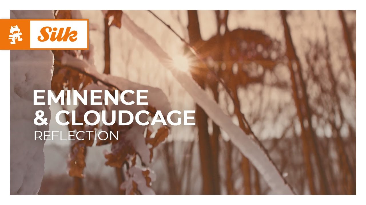 Eminence & Cloudcage - Reflection [Monstercat Release]