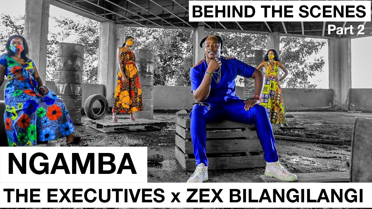 The Executives Ft Zex Bilangilangi - Ngamba | Behind The Scenes | Part 2