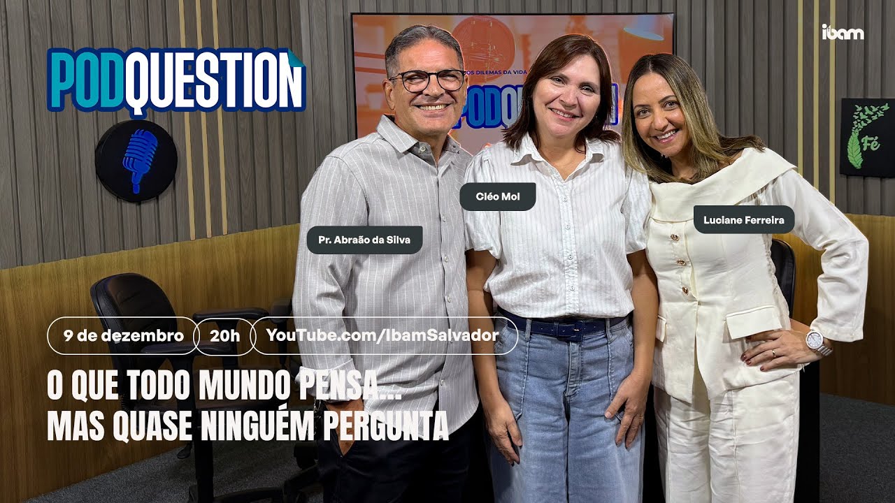 O Que Todo Mundo Pensa...Mas Quase Ninguém Pergunta - PODQUESTION #052 4ª Temporada