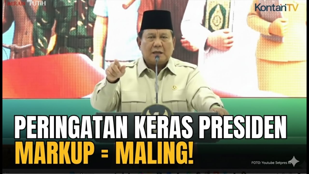 Peringatan Keras Presiden Prabowo, Markup = Maling