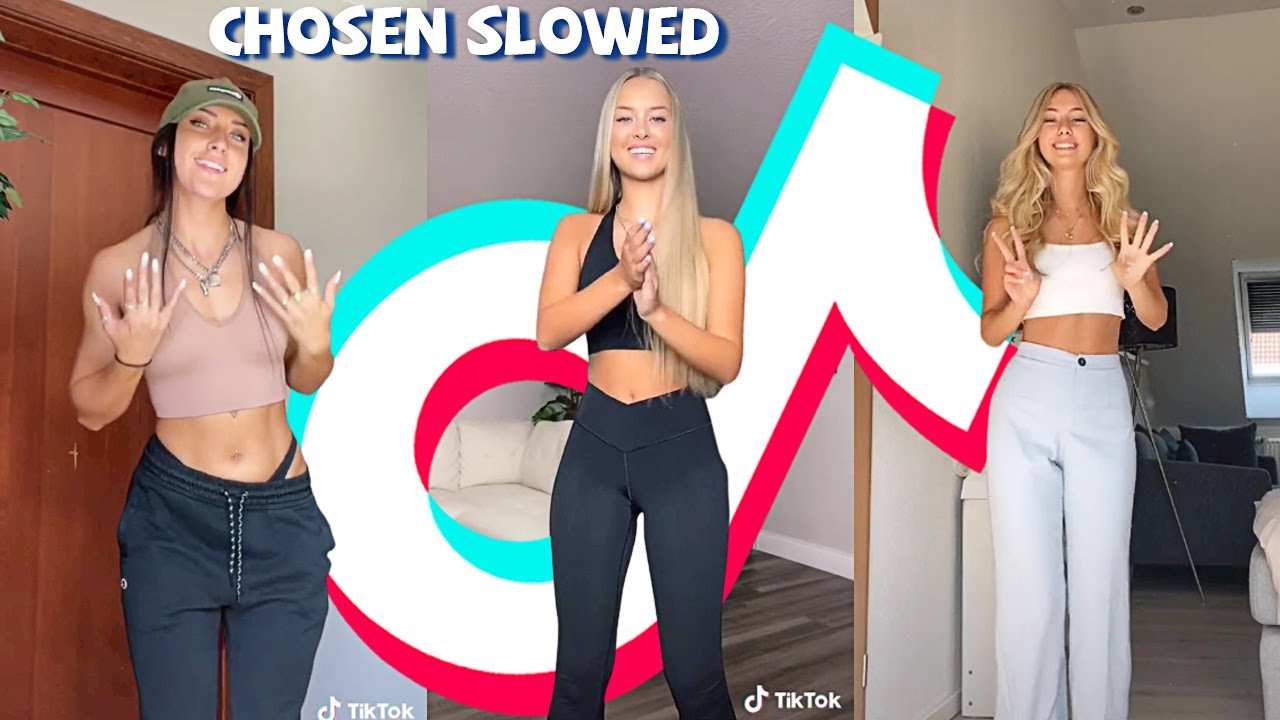 Chosen Slowed - TikTok Dance Challenge Compilation