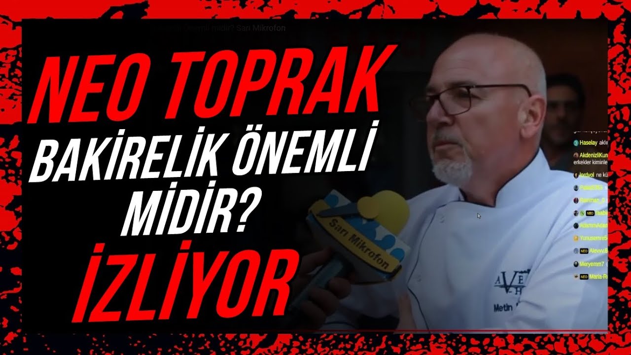 Neo Toprak -''Bakirelik Önemli midir? Sarı Mikrofon'' İZLİYOR