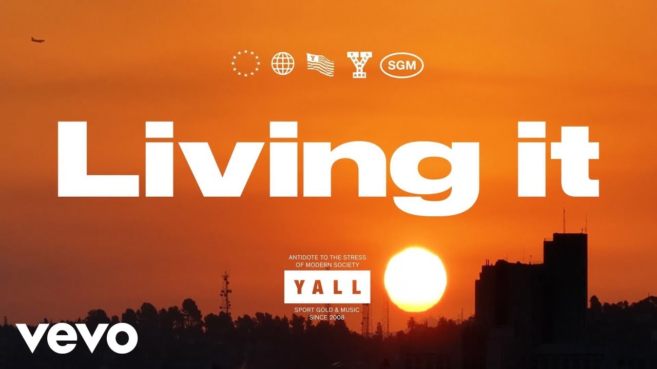 Yall, oliver. - Living It (Official Music Video)