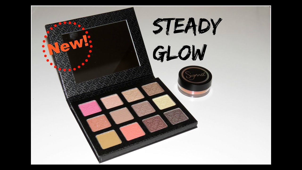 New Sigma Collection! | Steady Glow