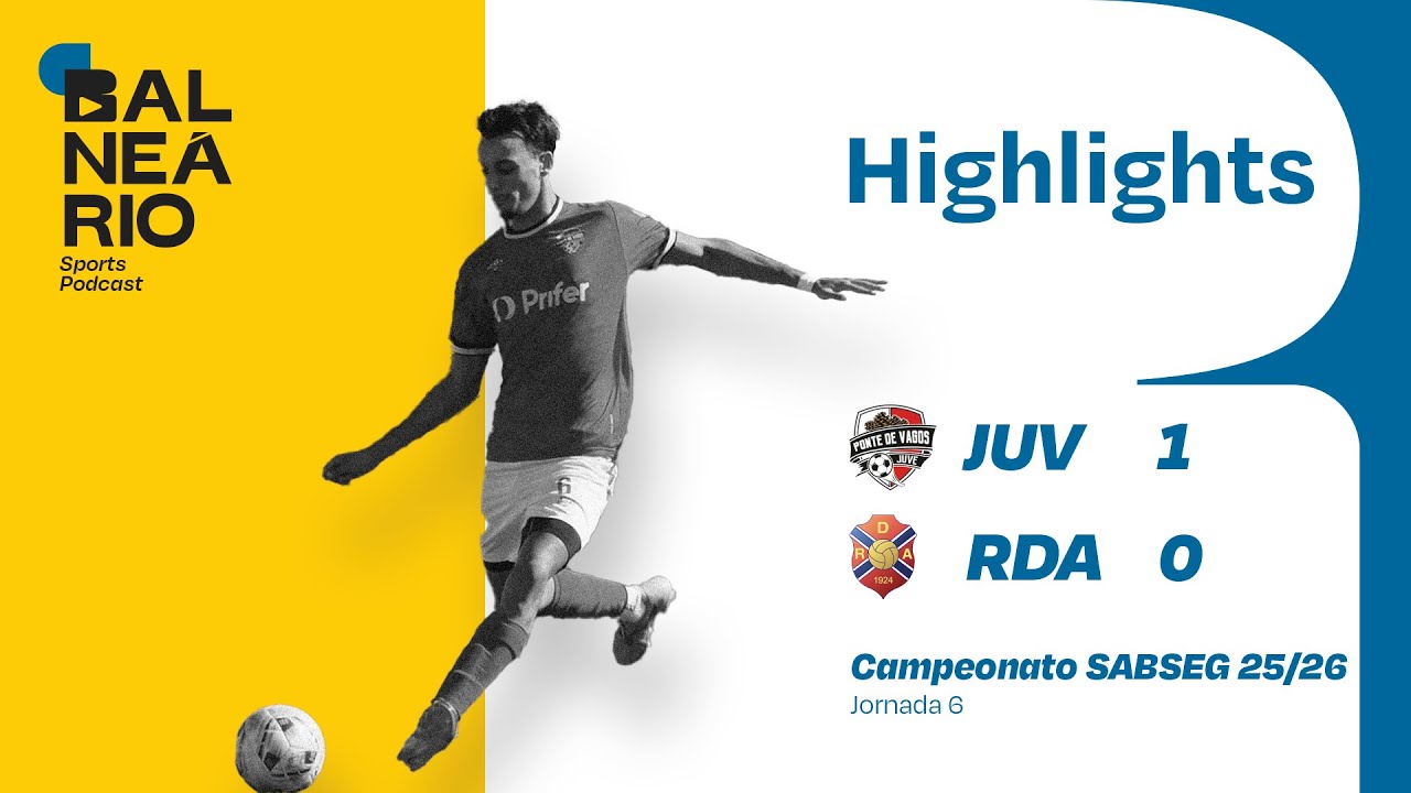 ⚽🔴⚫🆚🔴🔵 HIGHLIGHTS: JuveForce vs RD Águeda - SABSEG - J06 - 11/10/2025