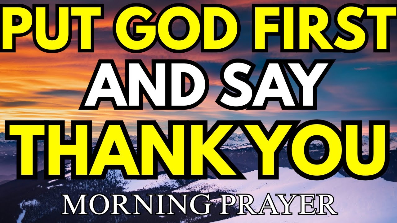 Put God First Today  A Powerful Prayer of Gratitude