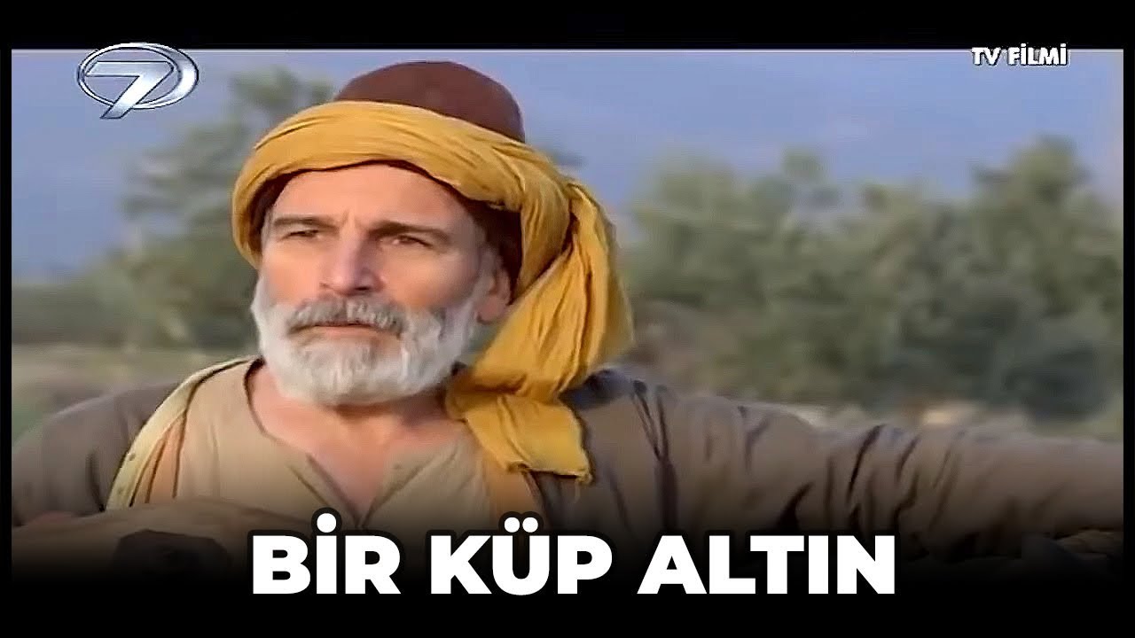 Bir Küp Altın - Kanal 7 TV Filmi