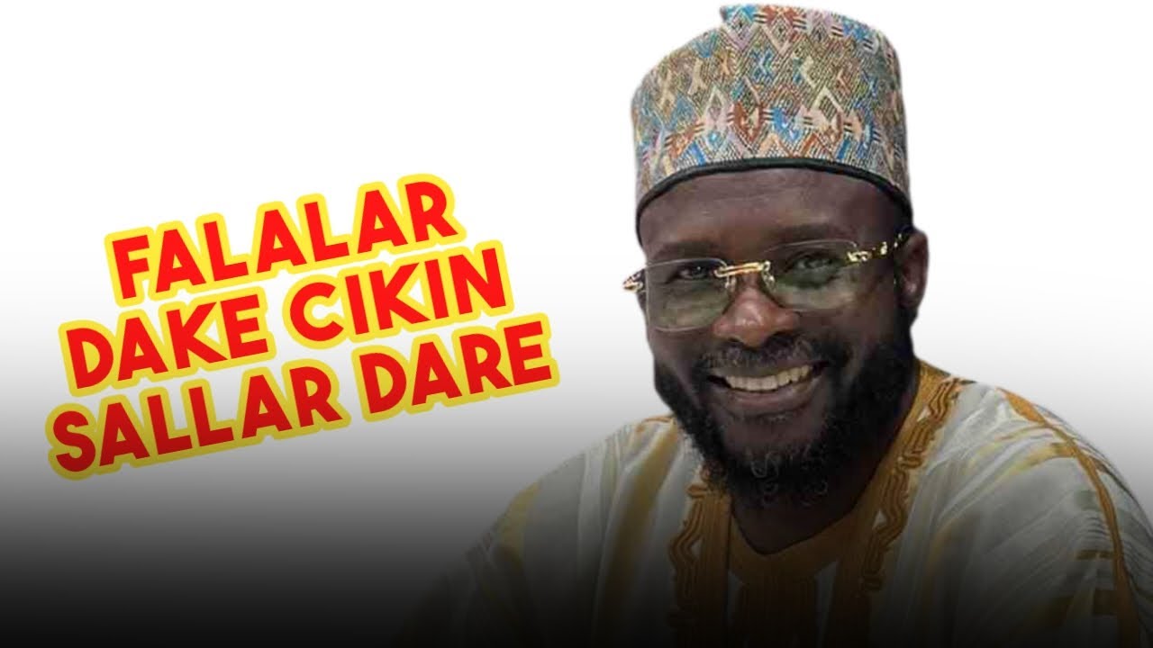 MANYAN FALA LOLIN DAKE CIKIN SALLAR DARE