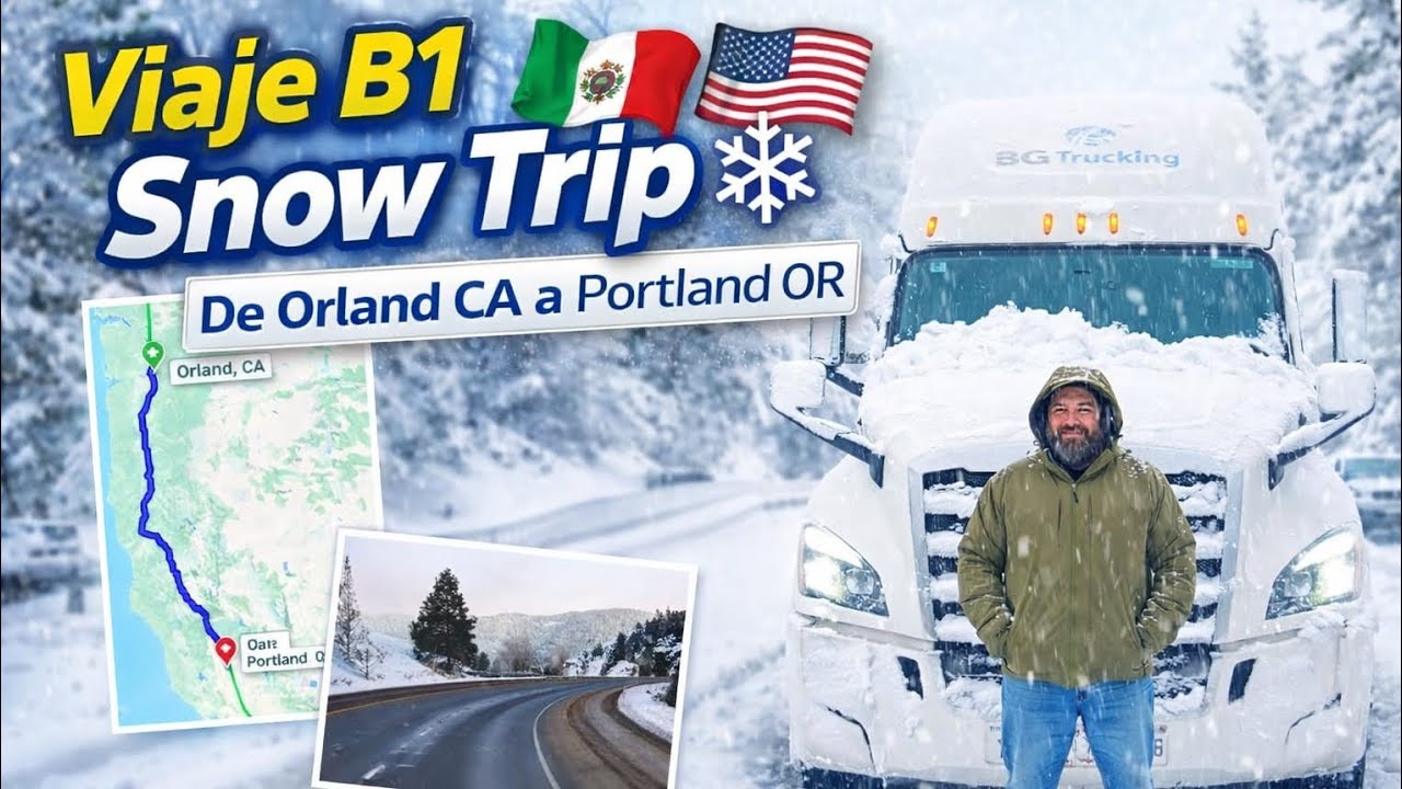Viaje B1 Snow Trip ❄️ | De Orland CA a Portland OR 🚛