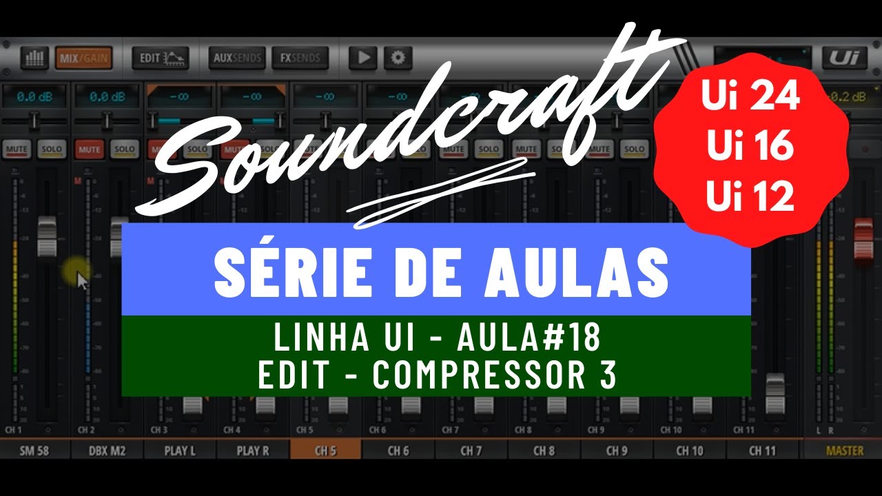 EDIT COMPRESSOR 3 Soundcraft Ui24 Ui16 Ui12 Aula#18