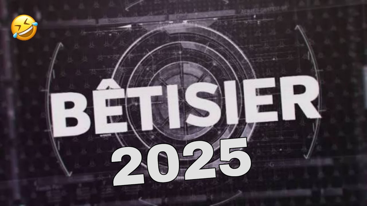 Bêtisier 2025