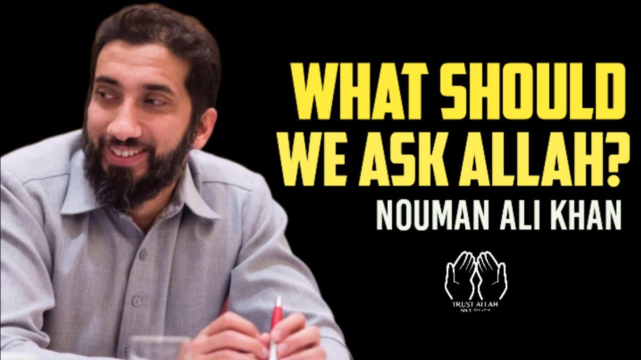 What should we ask Allah First? ¦ Noman Ali khan lecture ¦ Beautiful Islamic lecture