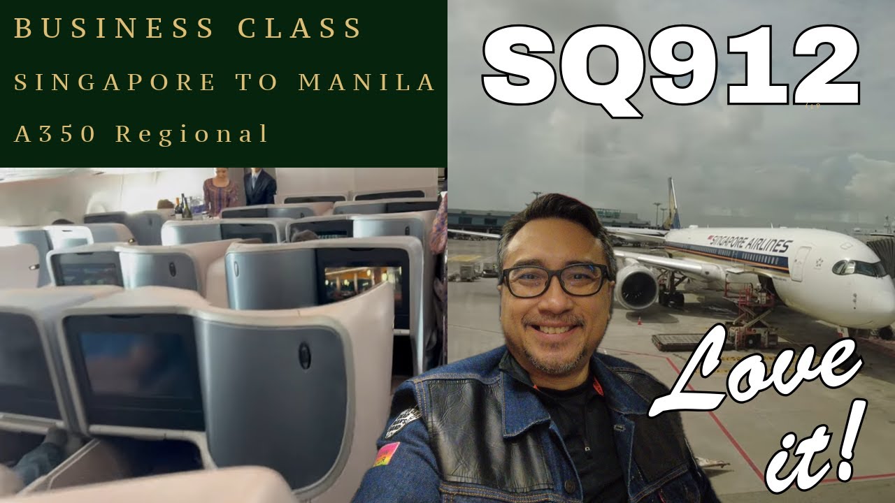 SQ912 Singapore Airlines Business Class (Singapore To Manila)
