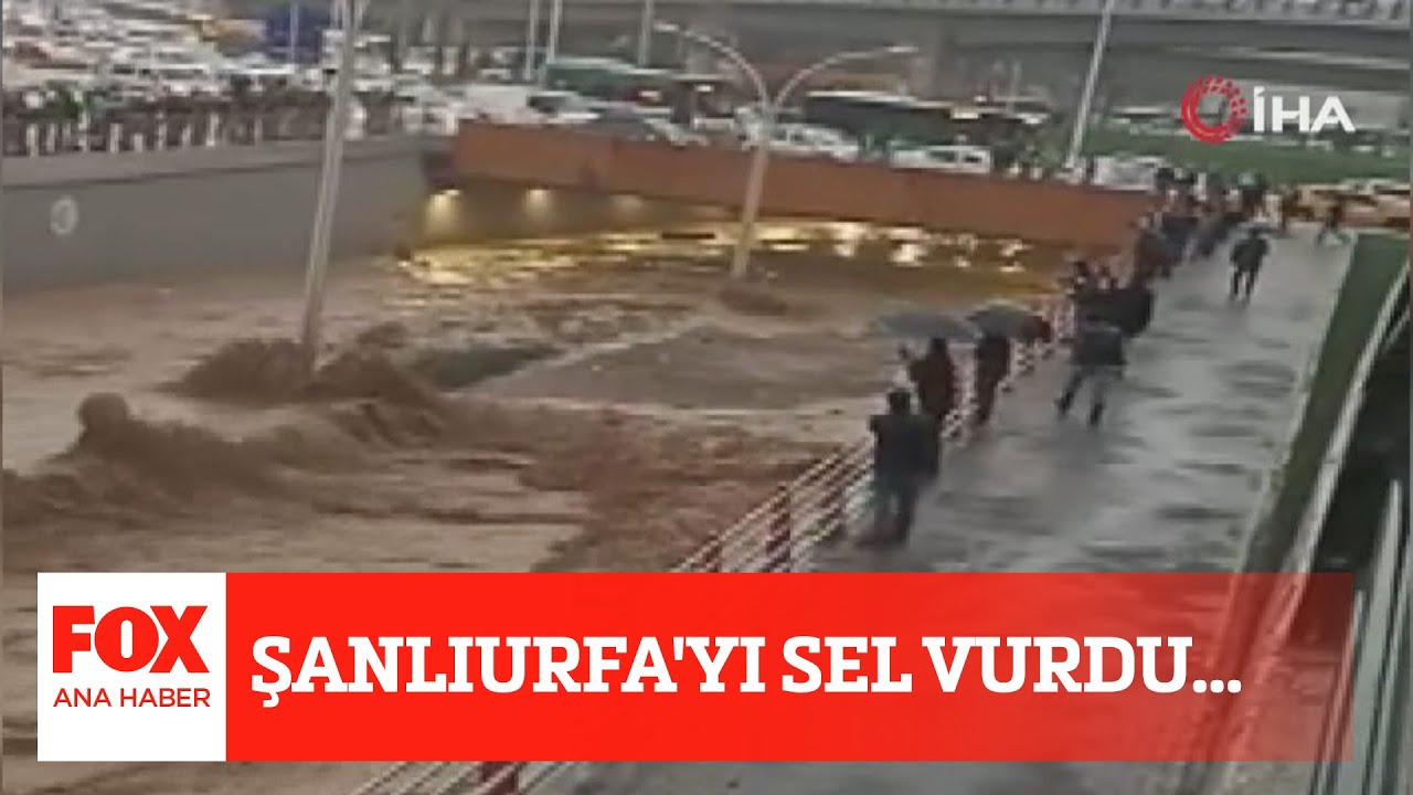 Şanlıurfa'yı sel vurdu...15 Mart 2023 Sel&ccedil;uk Tepeli ile FOX Ana Haber