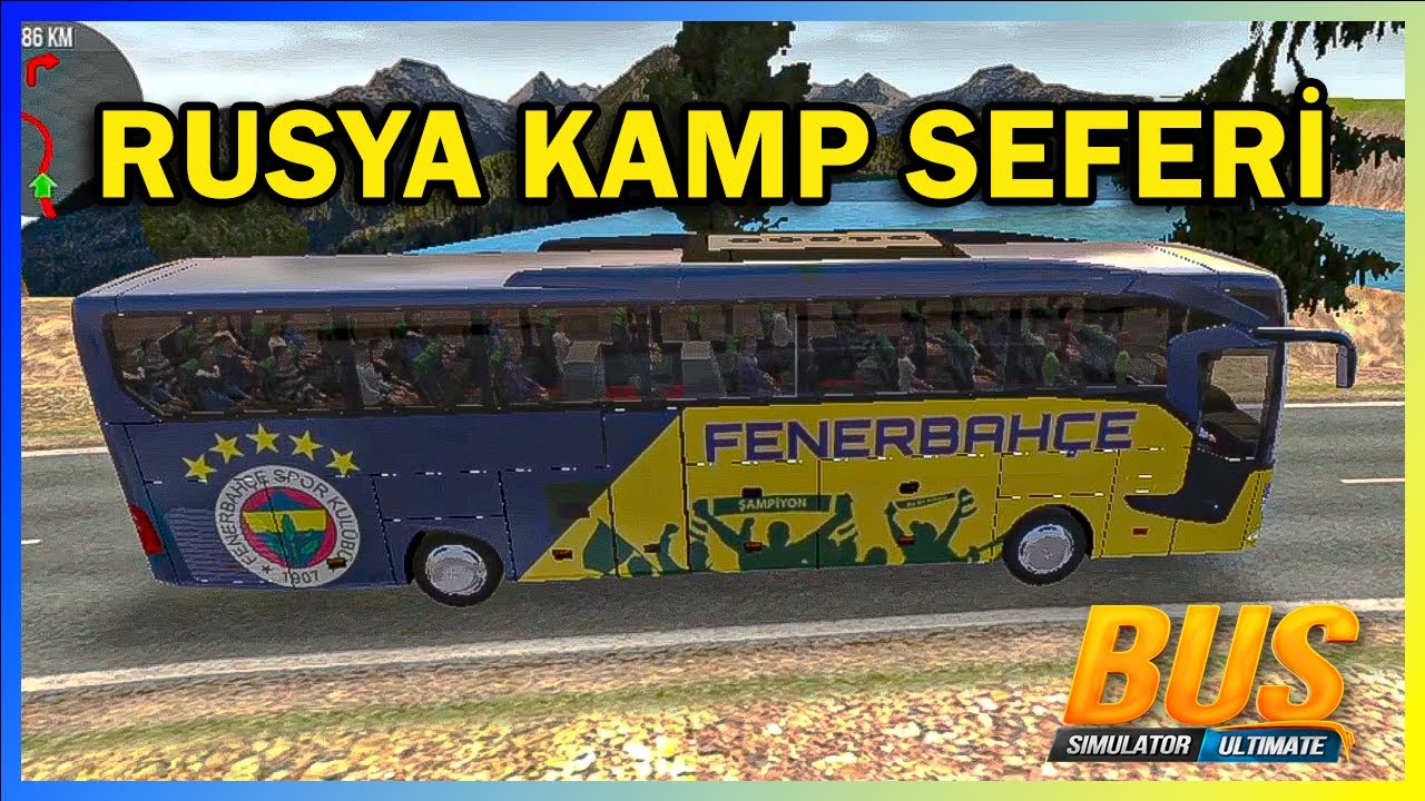 FENERBAHÇE SKİN İLE RUSYA KAMP SEFERİ - (Otobüs Simulator Ultimate Skin)