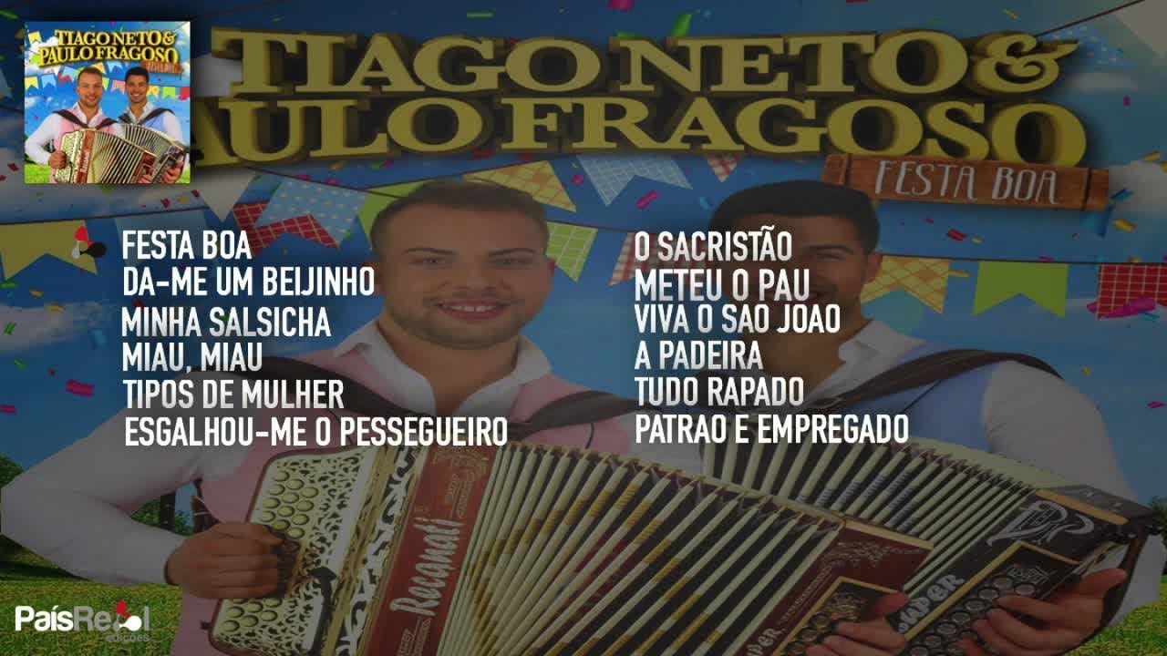 Tiago Neto & Paulo Fragoso - Festa Boa (Full Album)