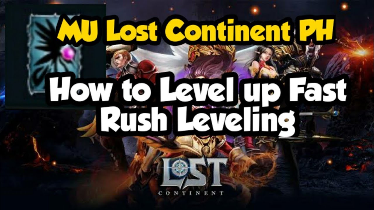 MU Lost Continent | How to Level Up Fast | Rush Leveling