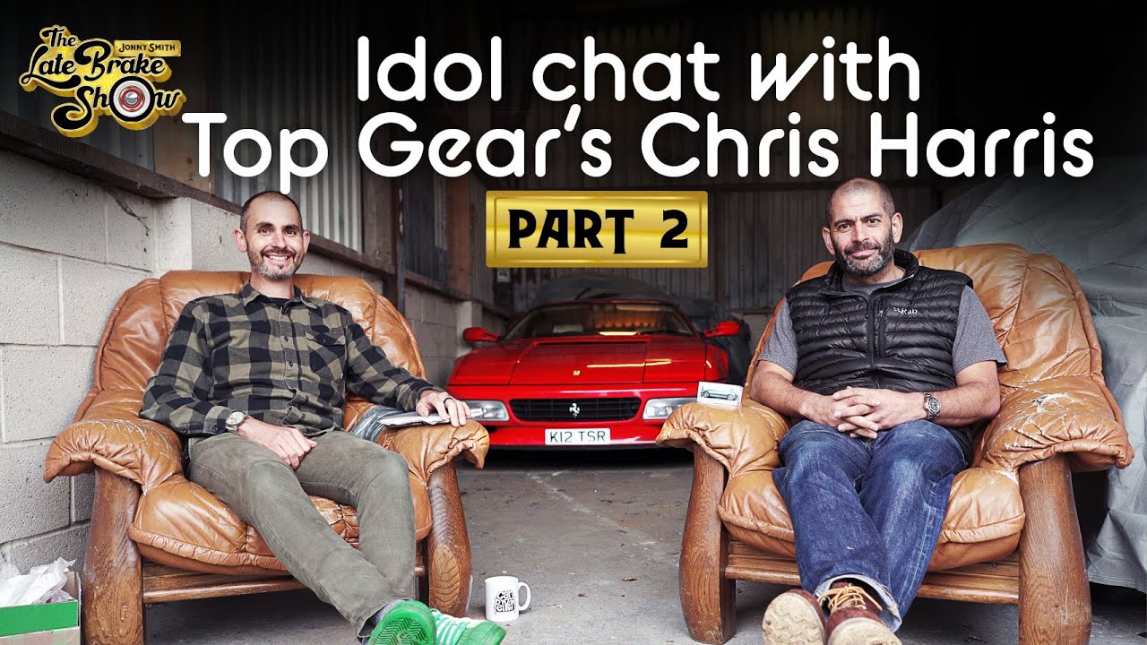 Top Gear's Chris Harris life of cars part 2 // The Jonny Smith Late Brake Show