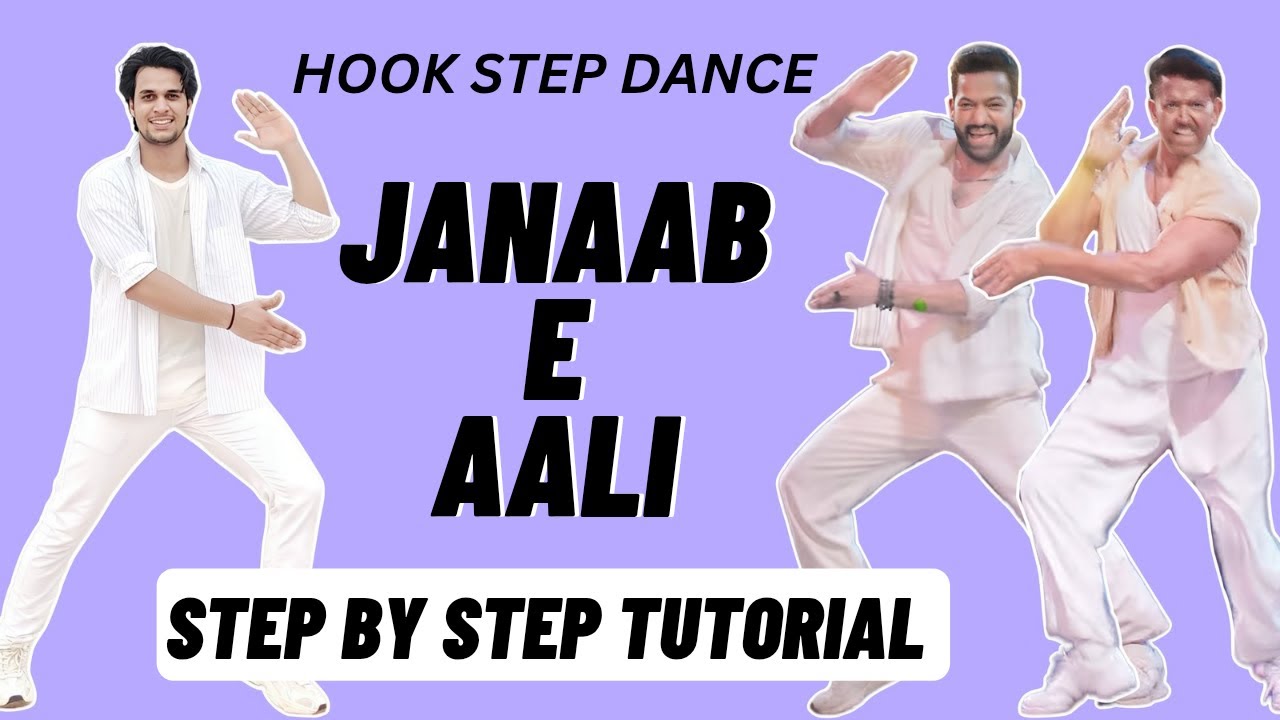 Janaab-e-Aali Hook Step Dance Tutorial | Hrithik Roshan , NTR | War 2 | Janaab-e-Aali Dance Tutorial