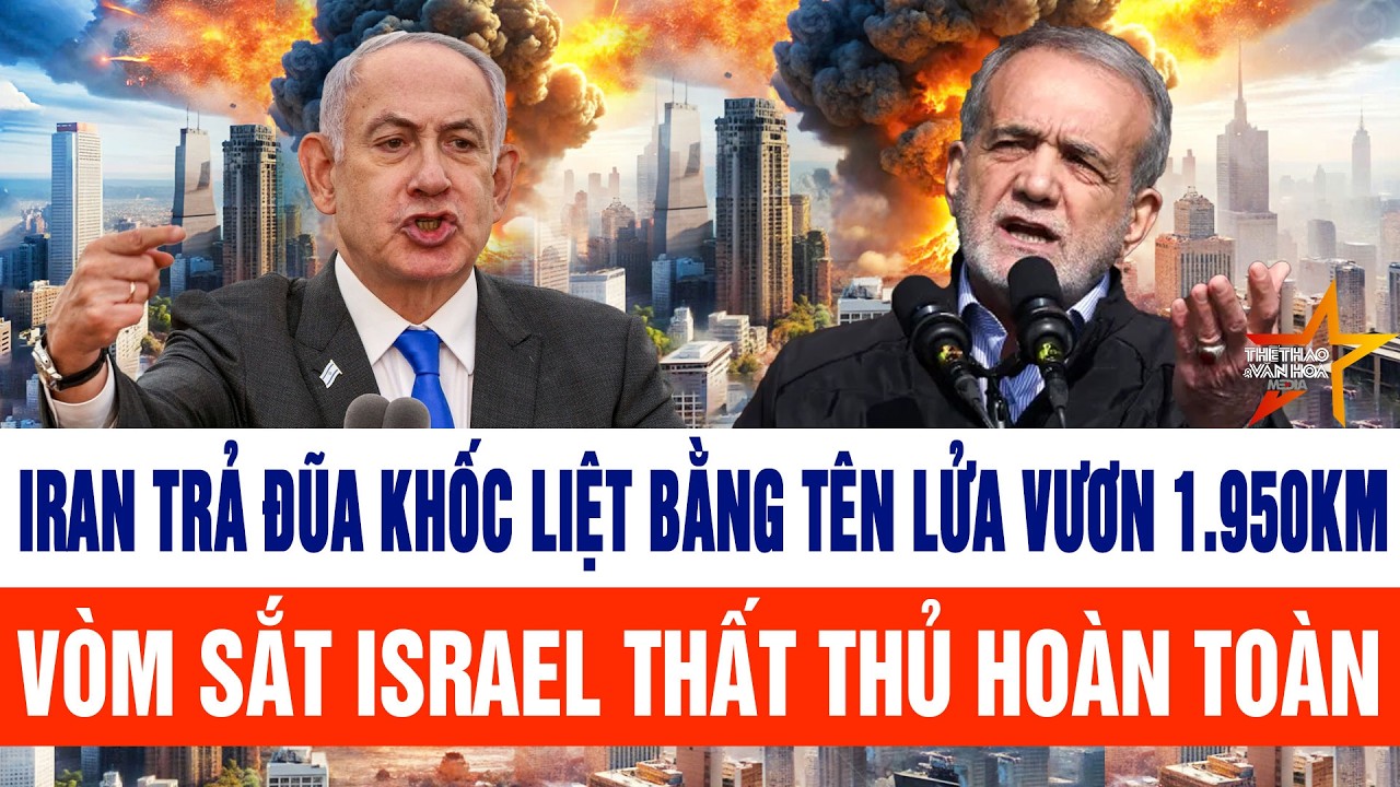 Iran trả đũa khốc liệt bằng tên lửa vươn 1.950km, vòm sắt Israel thất thủ hoàn toàn