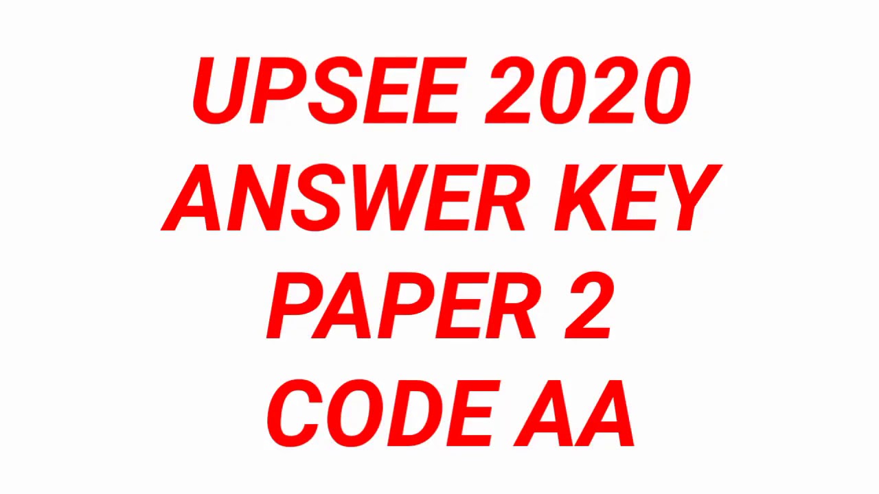 UPSEE 2020 PAPER 2 CODE AA ANSWER KEY || upsee 2020 answer key