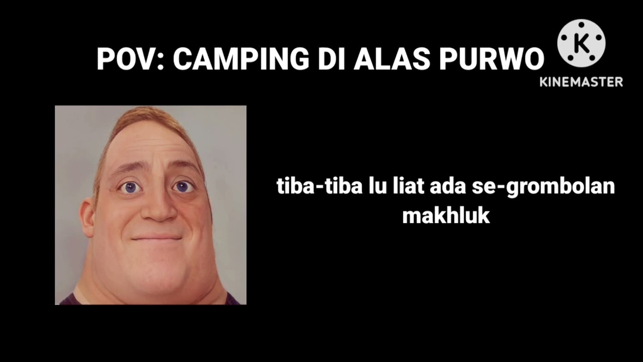 POV: CAMPING DI ALAS PURWO | MR INCREDIBLE STORY | #8 by 𝔚𝔄𝔑ℨ