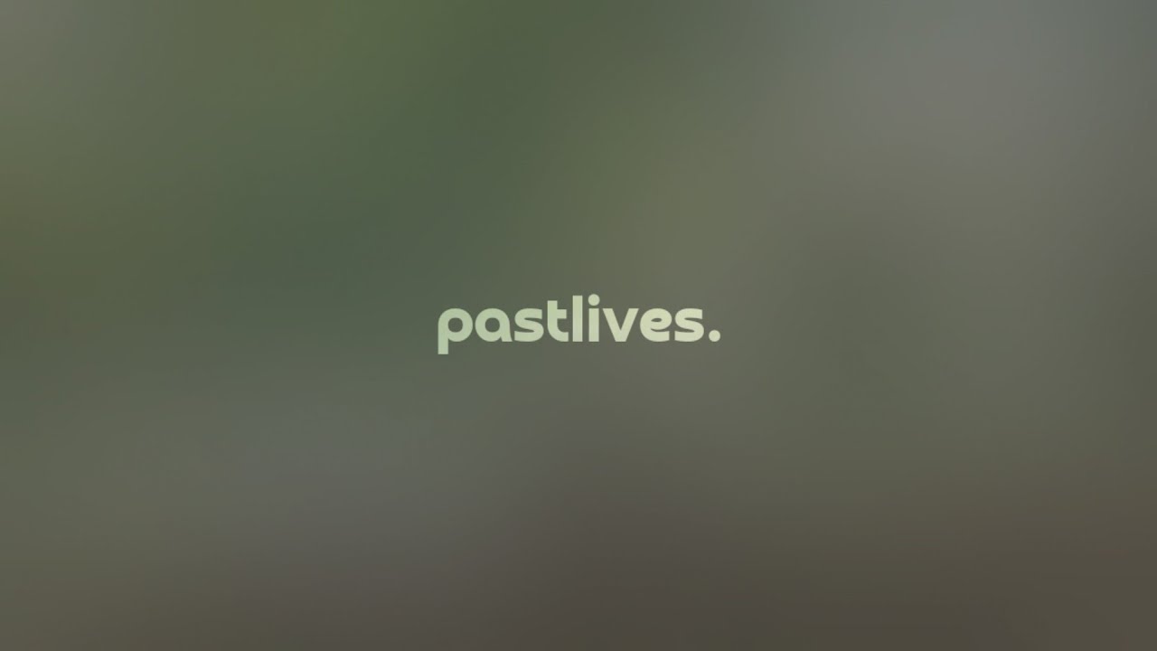 pastlives by børns & sapientdream — but it's a sad slowed version.