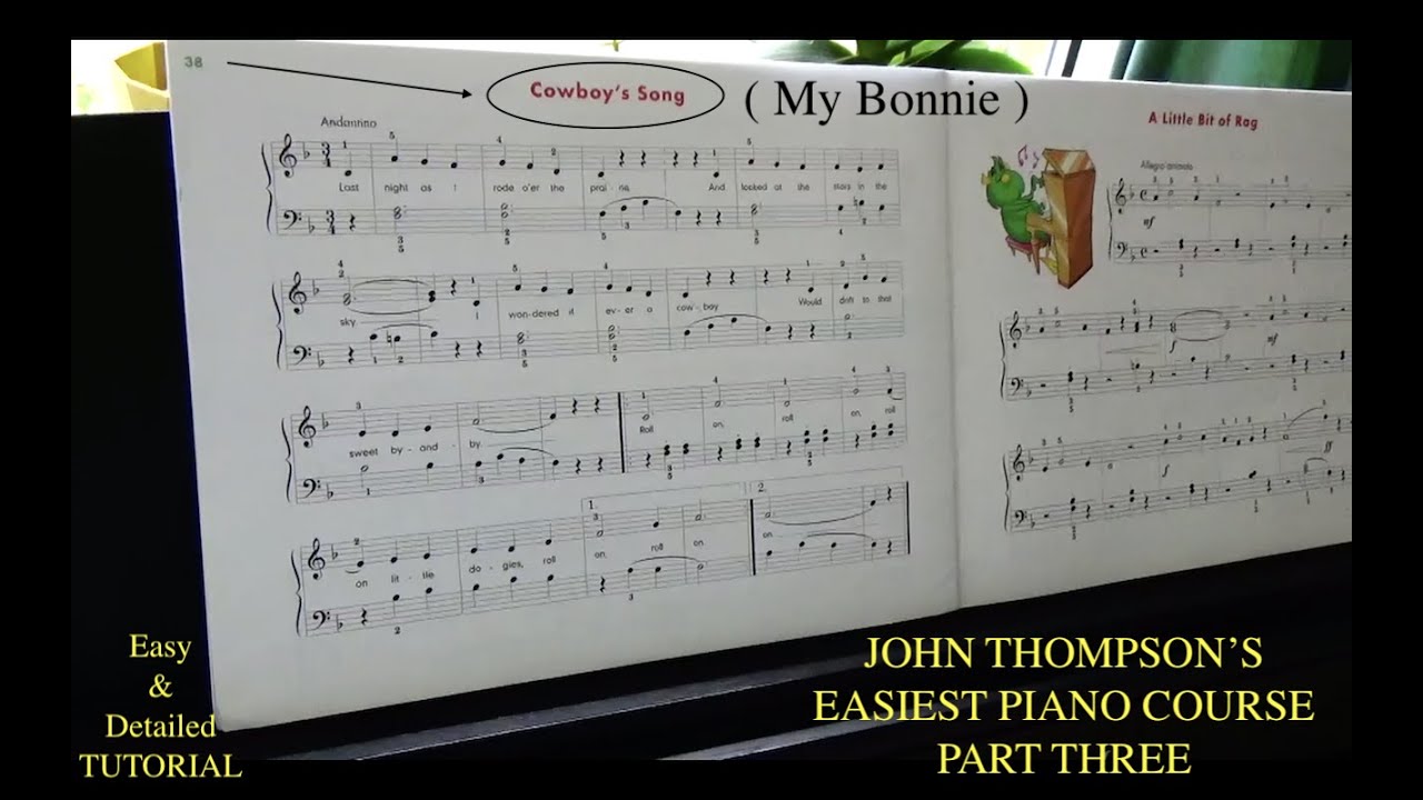 My Bonnie / Cowboy's Song - John Thompson's Easiest Piano Course Part 3 Tutorial
