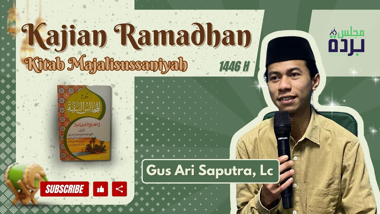 KAJIAN RAMADHAN KITAB MAJALISUSSANIYAH BERSAMA GUS ARI SAPUTRA, Lc. (PART 14)