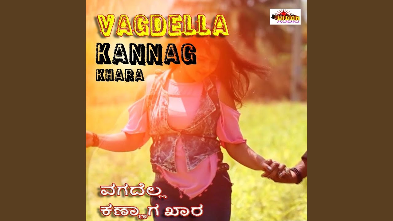 Vagdella Kannag Khara (feat. Gayatri Kalyanpur)