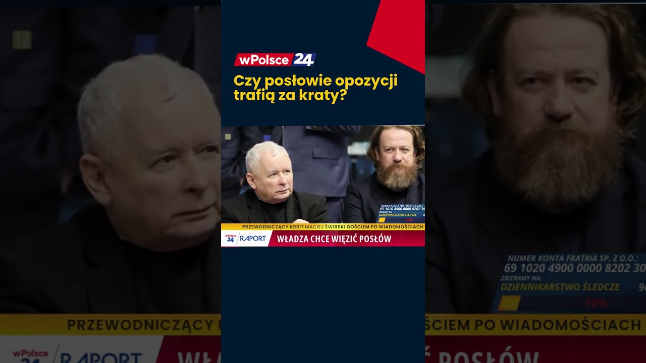 Czy posłowie opozycji trafią za kraty?