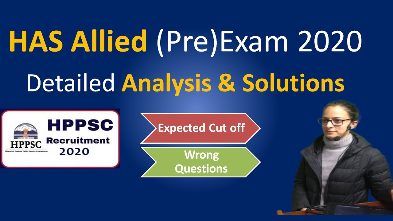H.A.S. Allied Exam 2020 Detailed analysis and solution by Kritika Sharma