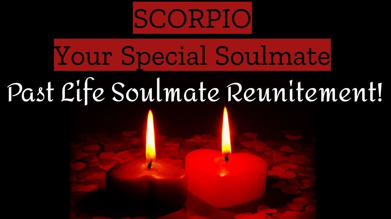 ♏️Scorpio💖 ~ Past Life Soulmate Reunitement! ~ Special Soulmate Love Reading